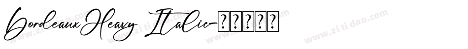 BordeauxHeavy Italic字体转换